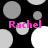 Black background with scattered gray and white circles; four instances of pink text reading 'Rachel' in pixelated font.