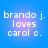 Blue background with white text reading "brando j. loves carol c." in four identical arranged in a