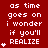Red background with white pixelated text repeating 'as time goes on i wonder if you'll REALIZE' and small white plus signs scattered throughout.
