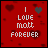 Red background with white text 'I LOVE MOTT FOREVER' and a heart symbol, animated to cycle through different shades of red for the heart.