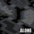 A static image with a dark, pixelated background featuring repeated abstract shapes and the word 'ALONE' in white text at bottom center.