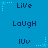Blue background with pixelated text and star animations cycling through 'LiVe', 'LaUgH', and 'IUv' in a pattern