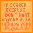 orange square with red text reading "I'M SCARED BECAUSE I DON'T WANT ANYONE ELSE TO HAVE YOUR HEART" and variations including "KISS YOUR LIPS," "BE IN YOUR ARMS," and "TAKE MY PLACE." The bottom-right is gray