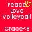 Red background with white pixelated text reading Peace Love Volleyball Grace<3 in two identical , one with a yellow heart symbol replacing the 'e' in Peace