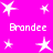 Bright pink background with white star shapes and repeated text "Brandee" in pixelated font.