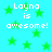 Pixelated cyan background with green stars and repeated white text "Layna is awesome!" in four quadrants.