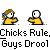Animated contact sheet of 12 pixel art frames showing a yellow stick figure character with brown hair and blue headband performing various actions alongside dog-like characters, repeated text "Chicks Rule" and "Guys Drool" on gray background.