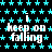Black background with repeating cyan star pattern; white text "i keep on falling" in three , each containing three identical instances of the phrase