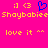 Pixelated pink background with yellow and blue text and symbols including 'Shaybabiee', 'love it', and heart shapes.