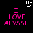 Pixelated text 'I LOVE ALYSSE!' in bright pink with a white pixelated heart above on black background.