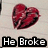 Red heart-shaped icon with black shadow on light background, displaying text 'He Broke My Heart.'