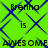 Bright green background with blue diamond lattice pattern, text 'Brenna is AWESOME' repeated in pixelated font.