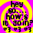 Yellow and pink spiral background with black text reading 'hey 80... how's it goin?' and three heart symbols below.