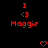 Red pixelated text and symbols on black background: 'I <3 Maggie' with two heart icons below.