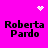 Bright pink background with four identical black text blocks reading "Roberta Pardo" arranged in a , accompanied by pixelated white heart and starburst symbols