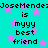 Cyan background with pink stars and repeated black text reading "JoseMendez is myyy best friend" in two vertical