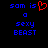 Blue pixelated text 'som is a sexy BEAST' with a red heart symbol replacing 'is' on the left side of a split-screen display.
