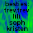 Static image with green and blue pixelated background displaying text list of names under 'besties:' label.