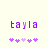 Pixelated purple text 'tayla' above five heart symbols on a light background, with one heart changing color between frames.