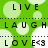 Green background with light green and white circles, black text repeating LIVE, LAUGH, LOVE<3 in , and dotted lines separating text