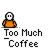 A 4x3 contact sheet of a pixel art animation featuring an orange cartoon character with white face and hands performing various actions above the text "Too Much Coffee" on a gray background.