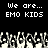 Black background with white pixelated text reading "We are... EMO KIDS" repeated twice, and a of pixelated hands below
