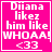 Four identical pink square with white text reading "Diana likez him like WHOOA! <33" and a single heart symbol in the top-right