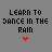 25 pixel-art icons displaying 'LEARN TO DANCE IN THE RAIN' text with colored hearts below, each icon in a different color scheme