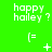 Green background with white text 'happy hailey?' repeated across three and four , each followed by a pixelated symbol changing from plus to cross to dot patterns