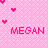 Pixelated pink background with scattered red hearts and the name 'MEGAN' in bold red letters.