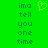 Green background with dark green text reading 'ima tell you one time' on both sides of a pixelated heart symbol.