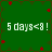 Green background with red star-like shapes and repeated white text "5 days<8!" in pixelated font across four quadrants.