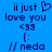 Blue background with dark blue pixelated text and symbols: 'ii just' with a heart symbol, 'love you', '<33', '(:', and '// neda' in a vertical arrangement.