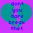 Two identical pixelated heart shapes on a purple background with blue text reading 'dont you dare break thet' inside each heart.