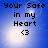 Blue background with white light effects and black text reading 'Your Safe in my Heart <3' across four