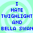 Blue pixelated text on a light green spiral background reads "I HATE TWIGHLIGHT AND BELLA SWAN" in four identical