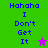 Pixelated text "Hahaha I Don't Get It" on green and purple backgrounds with a star symbol, displayed in two color variations.