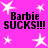 Bright pink background with white star shapes and repeated black text reading "Barbie SUCKS!!!" in a