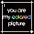 Black background with white dashed borders; text "you are my colored picture" in top and "in the blackwhite word" in bottom , where 'colored' is multicolored letters