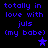 Blue pixelated text on black background reads "totally in love with juls (my babe)" with a blue star symbol, displayed twice side-by-side.