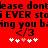 Red background with black pixelated text reading 'please don't ease don't EVER stay EVER stop ing you bang you ba' and two identical '<3' symbols, each below four white plus signs with one pink heart.