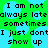 Pixelated text on a green and blue background with repeated phrases about being late.