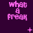 Pixelated pink text "what a freak" on dark purple background with scattered plus and star symbols, animated across three