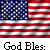 Static pixelated image of the United States flag with red and white stripes, blue field with white stars, and black text reading 'God Bles:' below.