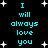 Black background with cyan text reading "I will always love you" and white star shapes scattered throughout.