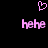 Pixelated pink heart symbol above two instances of the text 'hehe' on a black background.