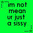 Green background displays repeated text 'im not mean ur just a sissy' with star and dot patterns, animated by changing star positions across frames.