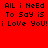 Red background with black pixelated text reading 'ALL i NeEd To Say is i Love You!' in four , two white rectangular overlays on top of the text