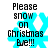 Pixelated blue snowflake with black text reading "Please snow on Christmas Eve!!!" overlaid on white background.
