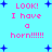 Pixelated cyan background with pink text reading "LOOK! I have a horn!!!!!" and blue plus signs scattered throughout.